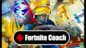be your only fortnite coach master pro tactics now