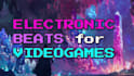 create synthy electronic music for your video game