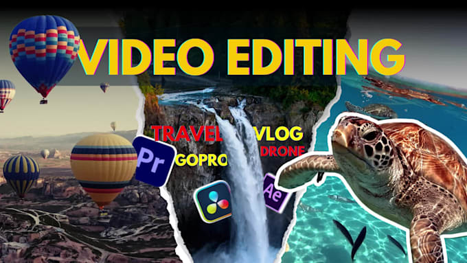 professionally edit your cinematic travel, vlog, gopro, and drone videos