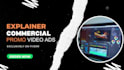 create an engaging brand explainer or commercial promo video ads