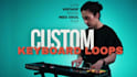 create rnb, neo soul or hip hop keyboard loops for your beat