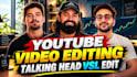 do youtube video editing, talking head and vsl video editing