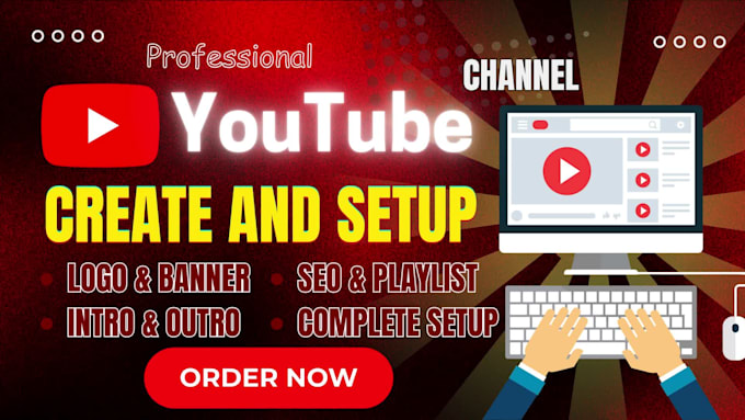 create and setup your youtube channel with logo, banner, and SEO optimization