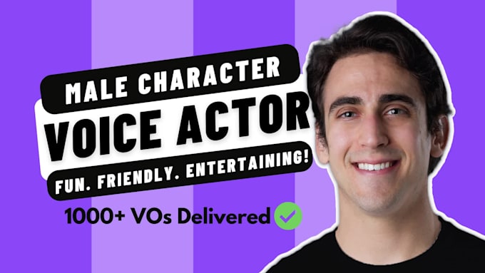 be your voice actor for video game and animation characters in english