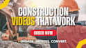create powerful construction video ads