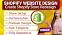 design or redesign shopify store or shopify website