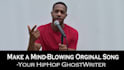 ghostwrite a phenomenal song for you