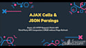 do ajax calls, json parsings and api integration