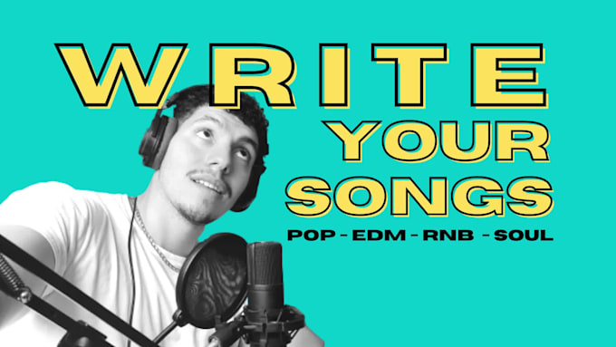 be the songwriter and male singer for your next song