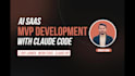 do ai saas mvp development and launch it as claude code expert