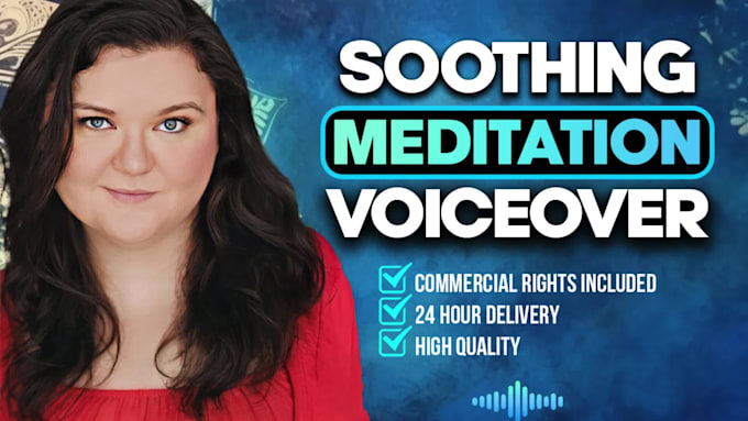 record a soft soothing american female guided meditation voiceover
