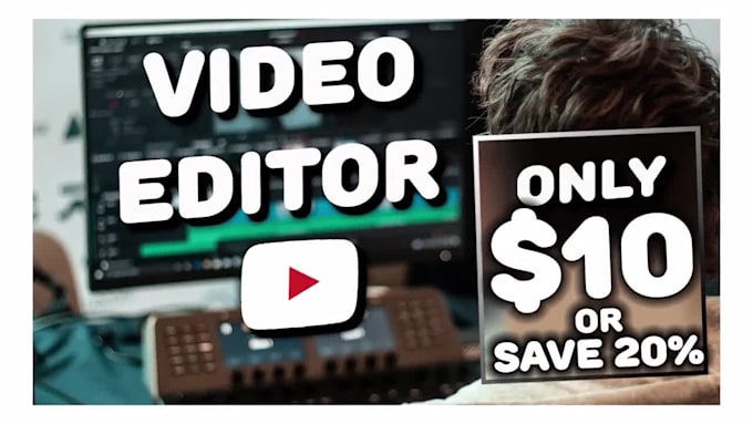 be your video editor for editing videos