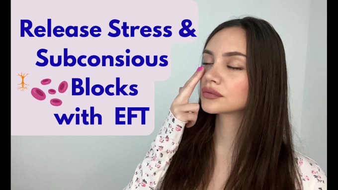 coach you to clear subconscious blocks with eft