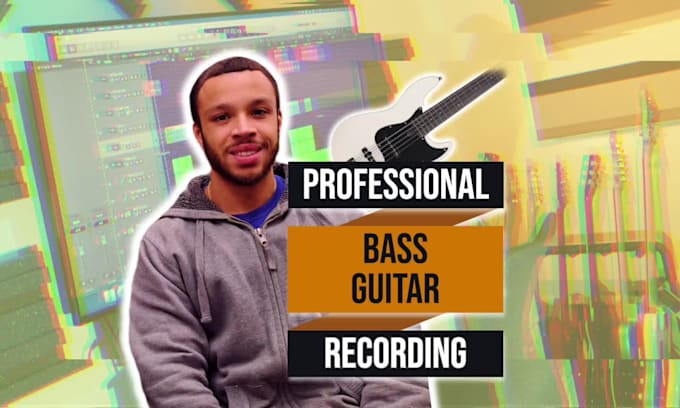 record professional bass guitar for your song