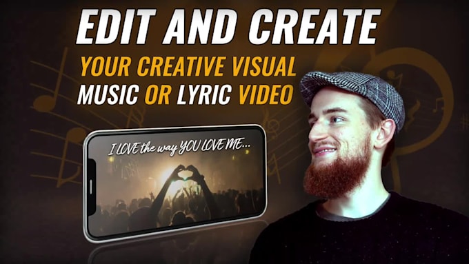 edit and create your creative visual music video or lyric video
