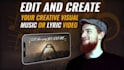 edit and create your creative visual music video or lyric video