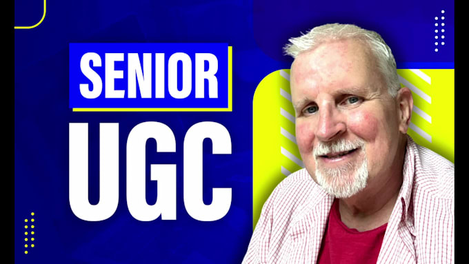 record authentic ugc video ads as a senior male ugc creator and actor