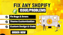 do shopify custom coding or bug fixing and customization