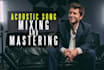 professionally mix and master your acoustic song