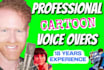 record multiple high quality cartoon character voices