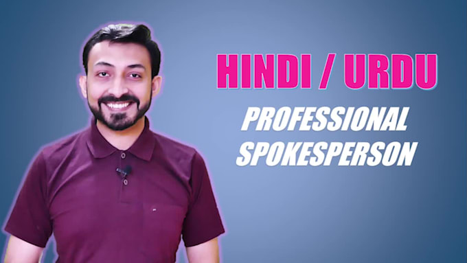do a very high quality hindi urdu spokesperson video