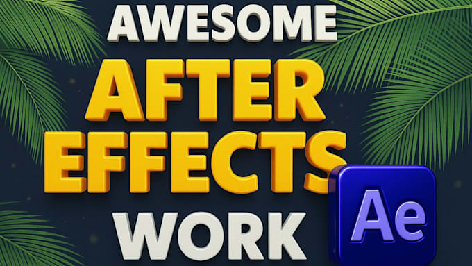 edit any after effects template or make a custom animation