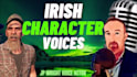 record a human irish male character voice over in 24 hours