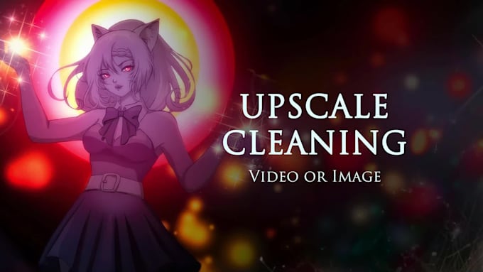 restore, denoise, upscale your video or image up 8k