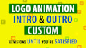 create custom logo animation, intro and outro