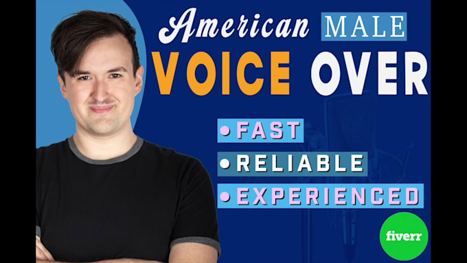 record a millennial american male voiceover for your project