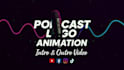 custom youtube podcast intro and outro animation