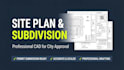 draft 2d site plan, plot plan and lot subdivision for city permit