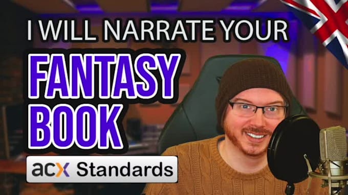 narrate your fantasy audiobook in a british male accent