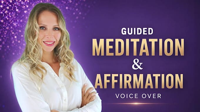 record a guided meditation voice over in english or italian