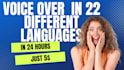 provide voice over services in 22 different  languages