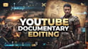 edit  professional history documentary video for youtube