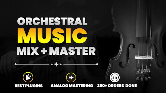 mix and master your cinematic orchestral music as a pro mixing engineer