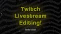 edit videos or make highlights from twitch and yt livestreams
