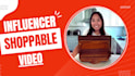 create amazon shoppable videos as your amazon influencer