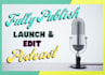 launch or publish your podcast worldwide from scratch
