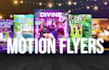 design animated motion flyers and static flyers, posters