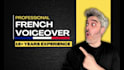 record a professional male french voice over for commercial and youtube video