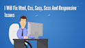 fix HTML, CSS, scss, bootstrap bugs or website bug fixing