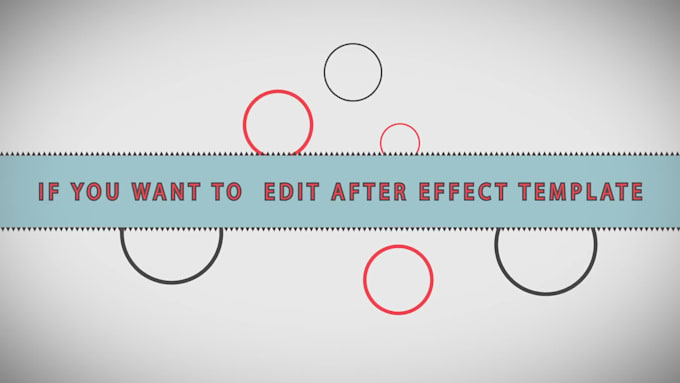 edit any after effect template in 24 hours