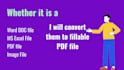 create a fillable pdf form for you from any existing document or from scratch