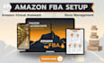 do amazon fba setup and  virtual assistant wholesale setup