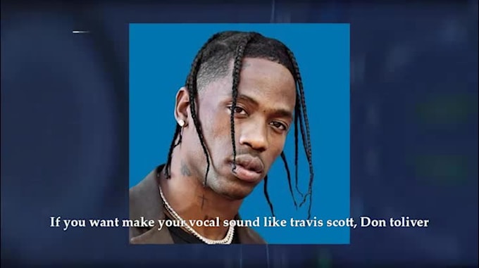 mix and master your song to sound like travis scott
