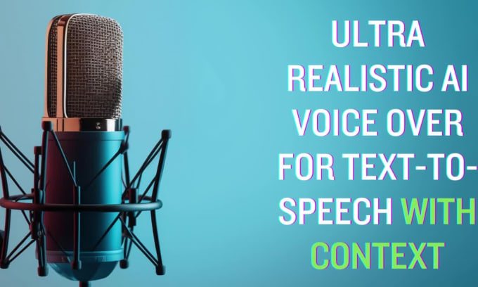 Create Ultra Realistic Ai Voice Over For Text To Speech With Context By ...