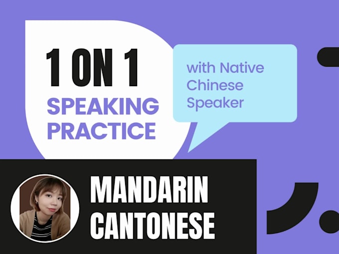 practice speaking mandarin chinese or cantonese with you