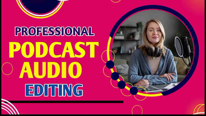 be your audio editor and riverside podcast audio editor